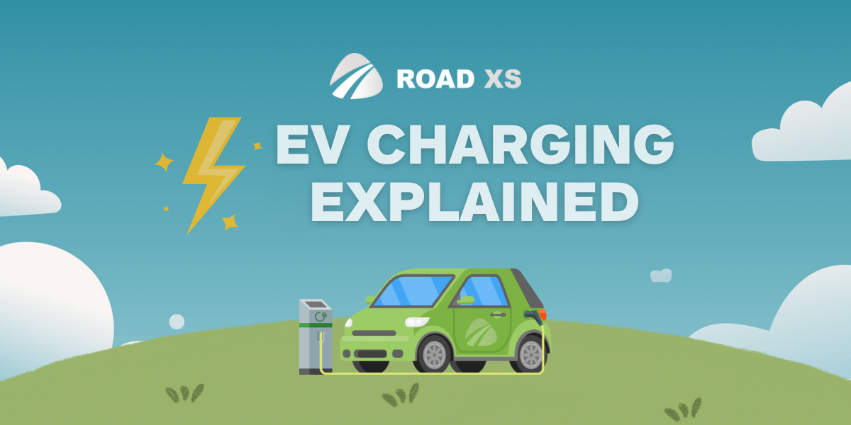 EV Charging Explained: A Beginners Guide